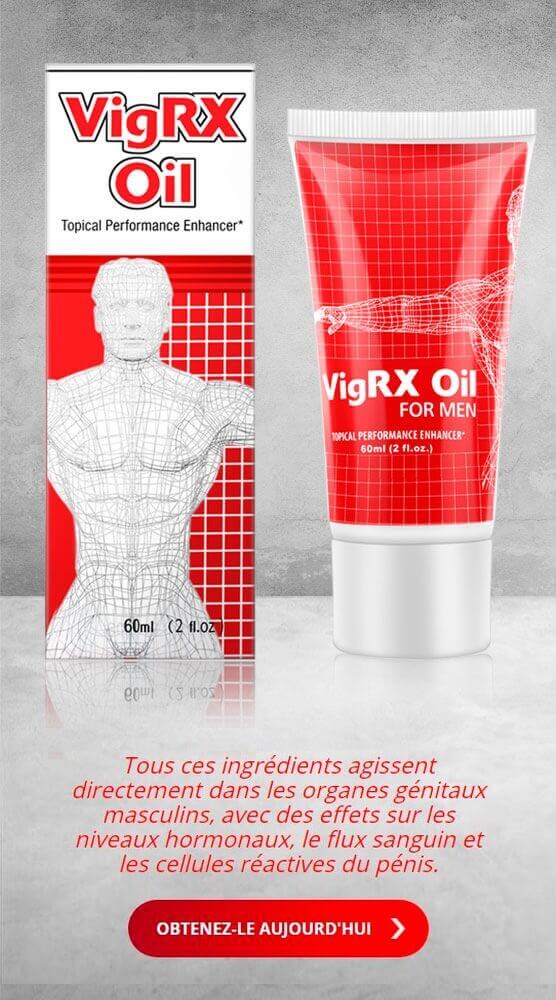 VigRX Oil - Huile qui améliore l'érection